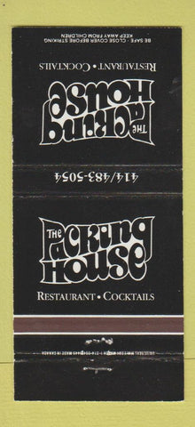 Matchbook Cover - Packing House Restaurant Milwaukee WI 30 Strike