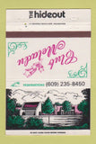 Matchbook Cover - The Hideout Club Meladu Mount Laurel NJ 40 Strike