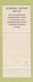 Matchbook Cover - Schiphol Airport Hilton Amsterdam Zurich 30 Strike