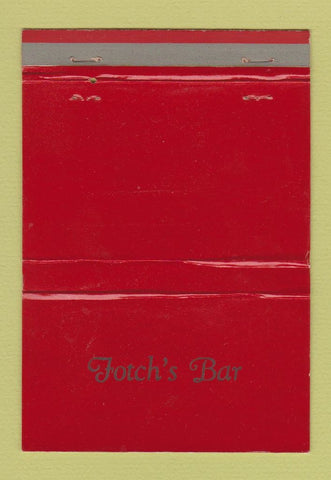 Matchbook Cover - Fotch's Bar 40 Strike
