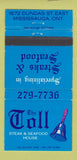 Matchbook Cover - The Toll Steak Seafood Mississauga ON 30 Strike