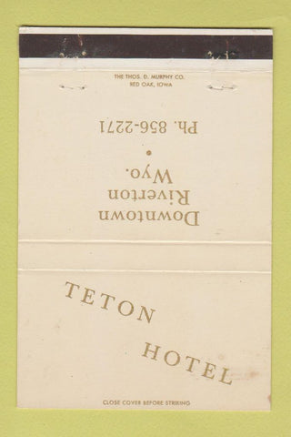 Matchbook Cover - Teton Hotel Riverton WY WEAR 40 Strike