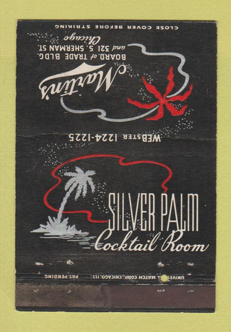 Matchbook Cover - Martin's Silver Palm Cocktail Room Chicago IL WORN 40 Strike