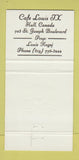 Matchbook Cover - Cafe Louis IX Hull QC 30 Strike