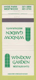 Matchbook Cover - Window Garden Restaurant Hype Park Westwood 30 Strike
