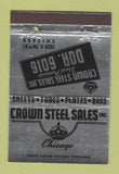 Matchbook Cover - Crown Steel Sales Chicago IL 40 Strike