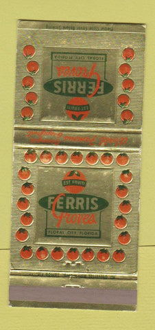 Matchbook Cover Ferris Grove Floral City FL Citrus Oranges Grapefruit 30 Strike
