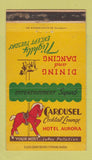 Matchbook Cover - Hotel Aurora Carousel Aurora IL WEAR 36 Strike