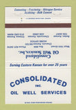 Matchbook Cover Consolidated Oil Well Service Chanute KS Sedan Ottawa 40 Strike