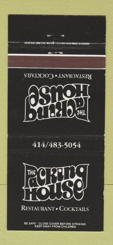 Matchbook Cover - The Packing House Restaurant Milwaukee WI 30 Strike