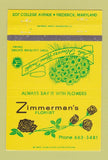 Matchbook Cover - Zimmerman's Flowers Frederick MD 40 Strike