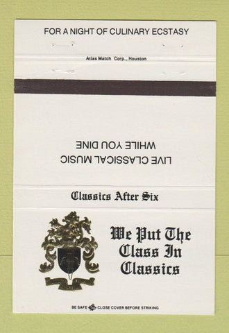 Matchbook Cover - Classics After Six Restaurant Houston TX 40 Strike