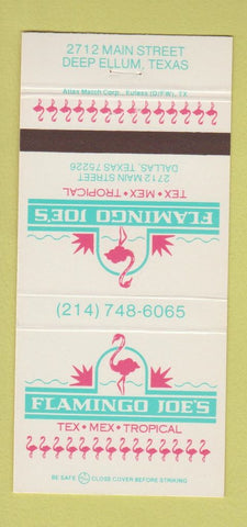 Matchbook Cover - Flamingo Joe's Tex Mex Deep Ellum TX Dallas 30 Strike