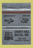 Matchbook Cover - Shorty Hall Rig Oil bulldozer Odessa TX 40 Strike
