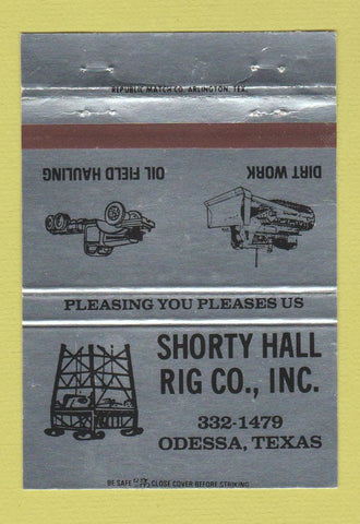 Matchbook Cover - Shorty Hall Rig Oil bulldozer Odessa TX 40 Strike