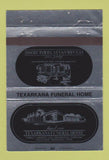 Matchbook Cover - Texarkana Funeral Home TX 40 Strike
