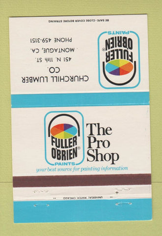 Matchbook Cover - Fuller O'Brien Paints Churchill Lumber Montague CA 40 Strike