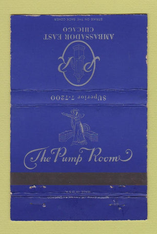 Matchbook Cover - Pump Room Ambassador East Chicago IL WEAR 40 Strike