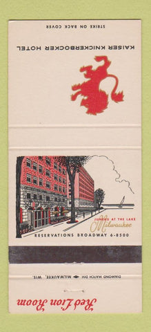 Matchbook Cover Kaiser Knickerbocker Hotel Red Lion Room Milwaukee WI 30 Strike