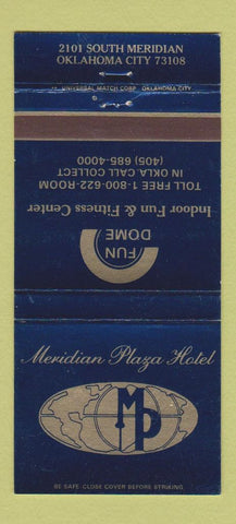 Matchbook Cover - Meridian Plaza Hotel Oklahoma City OK 30 Strike