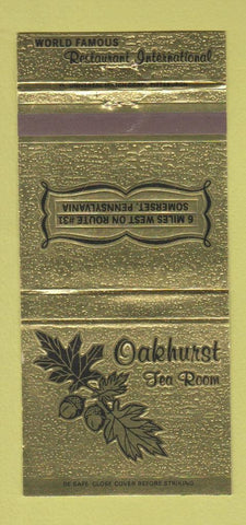 Matchbook Cover - Oakhurst Tea Room Somerset PA 30 Strike