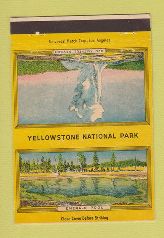 Matchbook Cover - Yellowstone National Park Old Faithful #1 40 Strike
