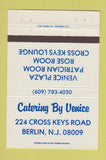 Matchbook Cover - Catering By Venice Berlin NJ 40 Strike