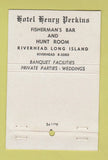 Matchbook Cover - Hotel Henry Perkins Riverhead LI NY WEAR 40 Stick
