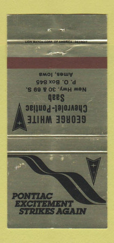 Matchbook Cover - George White Chevrolet Pontiac Saab Ames IA 30 Strike