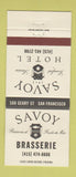 Matchbook Cover - Savoy Brasserie Hotel San Francisco CA