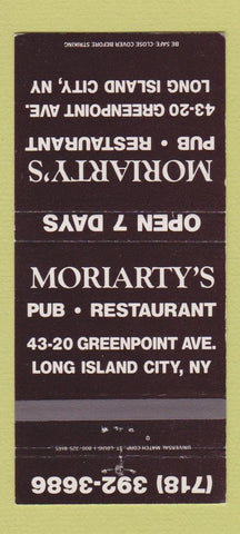 Matchbook Cover - Moriarty's Pub Restaurant Long Island City NY 30 Strike