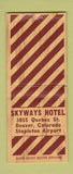 Matchbook Cover - Skyways Hotel Denver Colorado Stapleton Airport BOBTAIL
