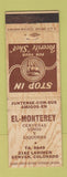 Matchbook Cover - El Monterey Mexican Bar? Denver Colorado WEAR