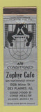 Matchbook Cover - Zephyr Cafe Des Plaines IL