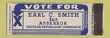 Matchbook Cover - Earl Smith for Assessor Election Full Length