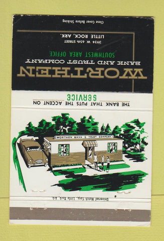Matchbook Cover - Worthen Bank and Trust Little Rock AR WEAR 40 Strike