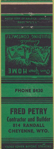 Matchbook Cover - Fred Petry Builder Contractor Cheynne WY green