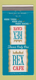 Matchbook Cover - Rex Cafe Moorhead MN 30 Strike