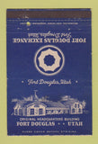 Matchbook Cover - Fort Douglas Exchange Fort Douglas UT 40 Strike