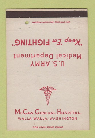Matchbook Cover - McCaw General Hospital Walla Walla WA WWII Army 40 Strike