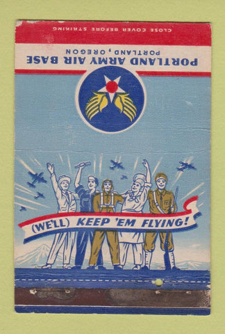 Matchbook Cover - Portland Army Air Base Portland OR WWII WEAR 40 Strike