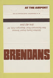 Matchbook Cover - Brendans at the Airport Wappingers Falls NY 40 Strike