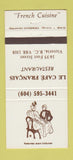 Matchbook Cover - Le Cafe Francais Restaurant Victoria BC French 30 Strike