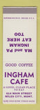 Matchbook Cover - Ingham Cafe Miles City MT SAMPLE