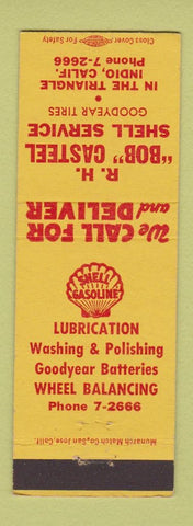 Matchbook Cover - Shell oil gas RH Bob Casteel Indio CA Goodyear Tires