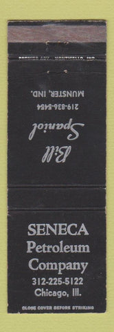 Matchbook Cover - Seneca Petroleum Chicago IL Munster IN Bill Spaniol WEAR