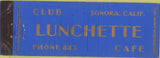 Matchbook Cover - Club Lunchette Cafe Sonora CA