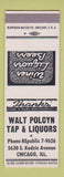 Matchbook Cover - Walt Polcyn Tap Liquors Chicago IL SAMPLE