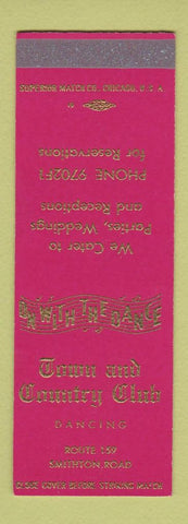 Matchbook Cover - Town and Country Club Smithton? IL SAMPLE