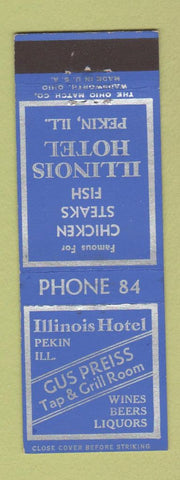 Matchbook Cover - Illinois Hotel Pekin IL low phone # Gus Preiss Tap